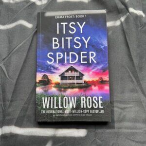 Willow Rose - Emma Frost Book 1 - Itsy Bitsy Spider